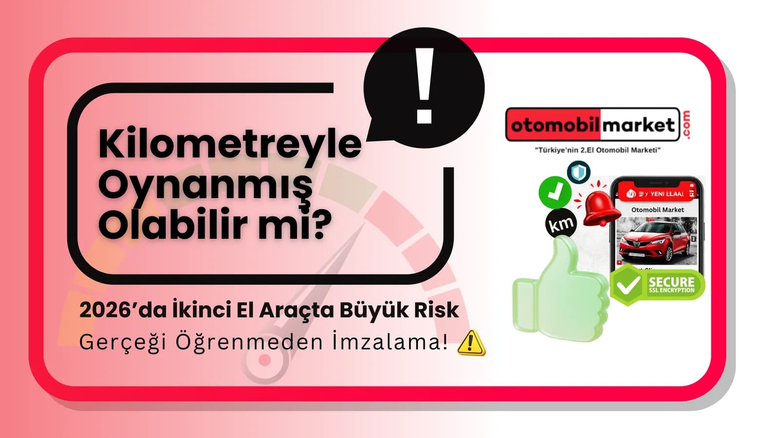 Kilometresi Değiştirilmiş Araçlar: Türkiye’de 2026’da Dikkat Edilmesi Gerekenler Giriş — görsel